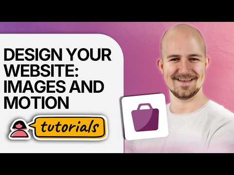 Design your website: images and motion