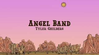 Tyler Childers - Angel Band (Jubilee Version) (Lyrics)