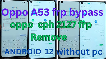 Oppo A53 Frp Bypass Android 12  Oppo CPH2127 Google Account Bypass Without Pc 2024 mated