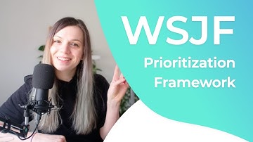 WSJF (Weighted Shortest Job First) Backlog Prioritization Framework + Example in Jira