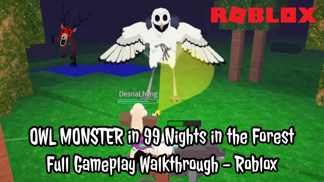 Owl99 Owl Monster in 99 Nights in the Forest Full Gameplay Walkthrough ...