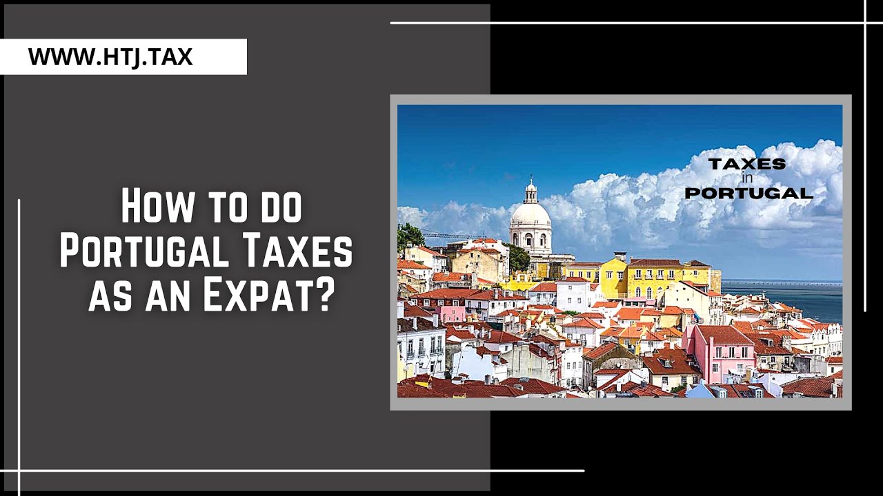 [ Offshore Tax ] How to do Portugal Taxes as an Expat YouTube