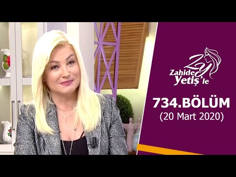 Zahide Yetiş'le 734. Bölüm | 20 Mart 2020