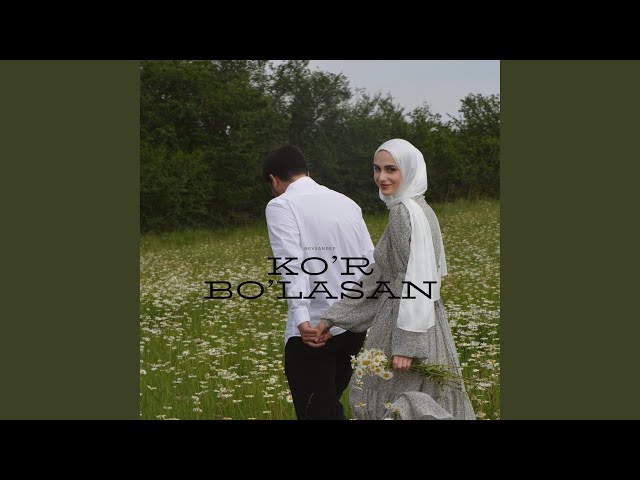 Ko'r Bo'lasan