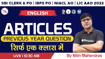 SBI Clerk & PO | IBPS PO 2022 | NIACL AO | LIC AAO | English | Articles | Nitin Mahendras