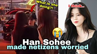 Han Sohee made netizens worried because of her actions!!