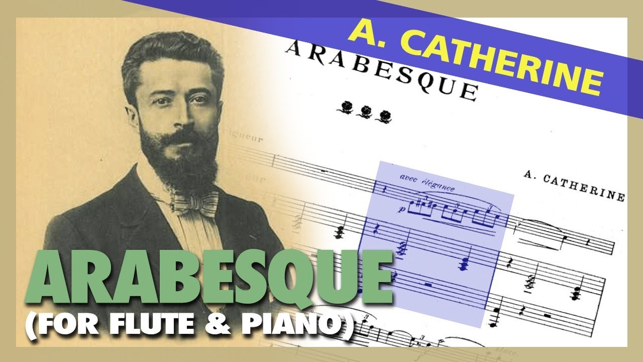 🎼 Alphonse CATHERINE - Arabesque [for FLUTE and PIANO] - (Sheet Music Scrolling)