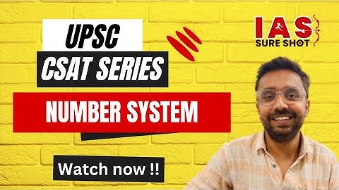 Number System | Quantitative Aptitude | UPSC CSAT | UPSC Prelims | IAS Sure Shot
