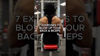 7 Exercises to BLOW UP Your Back & Biceps