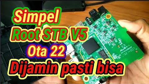 Cara simpel Root stb B860H V5 ota 22 board baru