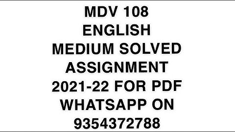 MDV 108  ENGLISH MEDIUM SOLVED ASSIGNMENT 2021-22 | FOR PDF WHATSAPP ON 9354372788