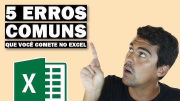 5 ERROS COMUNS que VOCÊ PROVAVELMENTE COMETE NO EXCEL!
