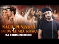 Nach punjaban x sauda khara khara   dj abhishek remix  jugjugg jeeyo varun kiaraanil neetu