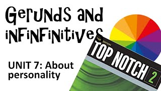 Gerunds and Infinitives - Unit 7 - Top Notch 2