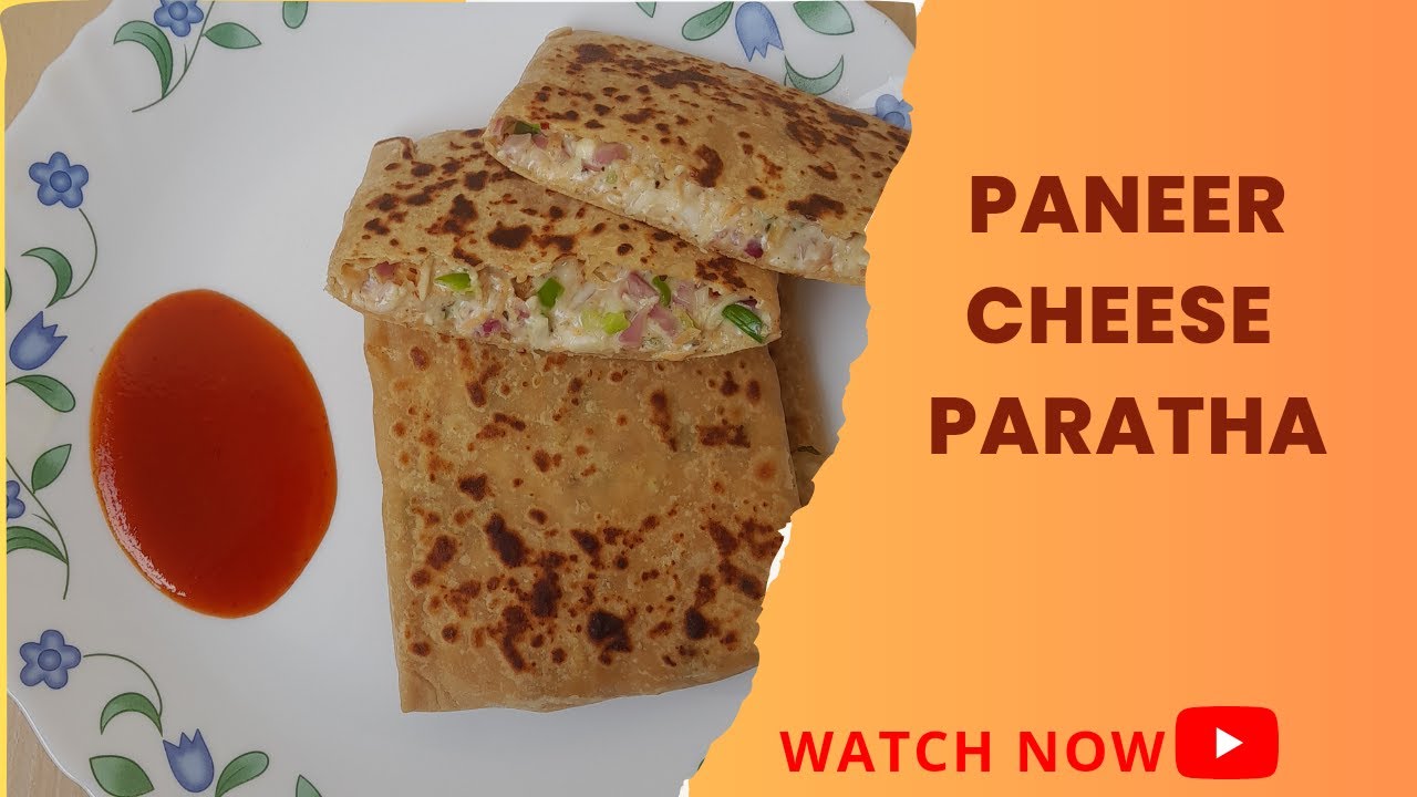 Paneer Cheese Paratha Easy Paneer Paratha Paratha Recipe By