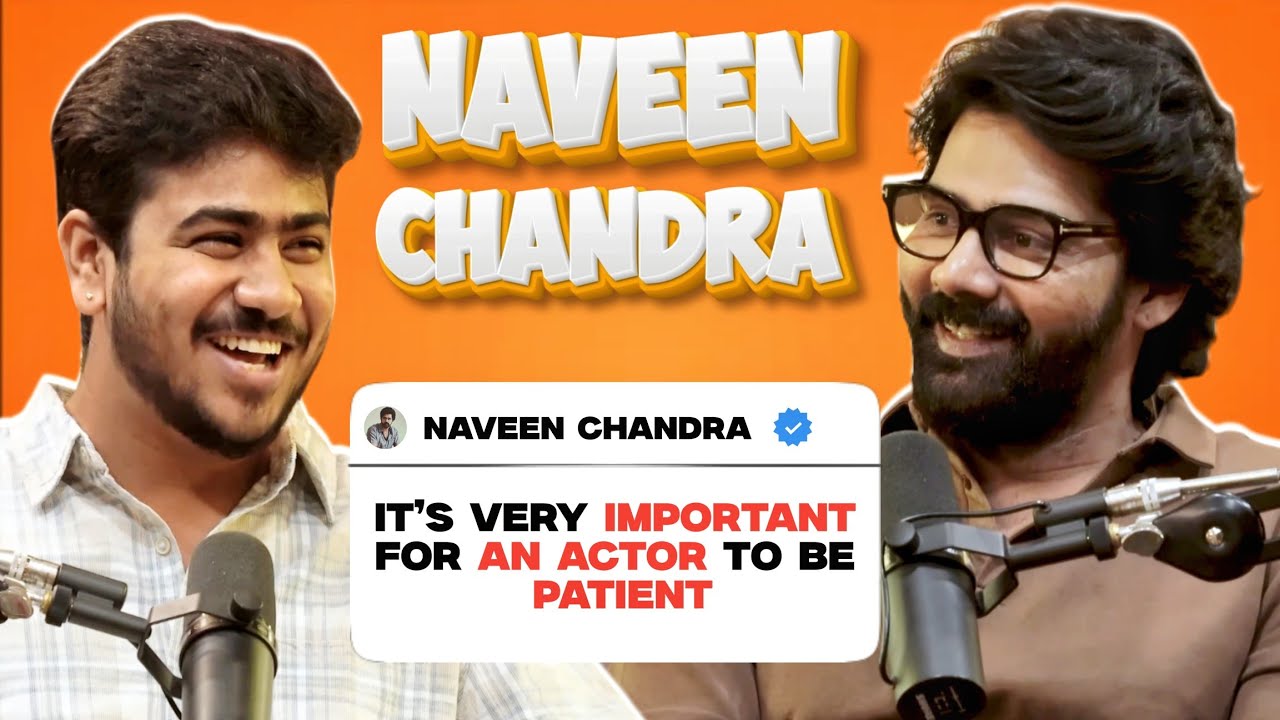 NAVEEN CHANDRA RETURNS: HONEY, SUPERSTITIONS, ACTING, BUDGETS & MORE | EP 
