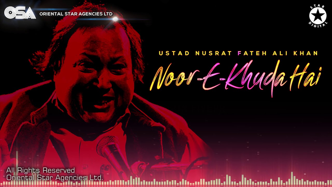 Noor E Khuda Hai  Nusrat Fateh Ali Khan  complete full version  OSA Worldwide