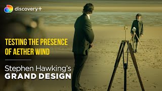The mystery behind Luminiferous Aether l Stephen Hawking's Grand Design l discovery+