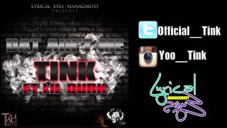 Tink f/ Lil Durk -"Dat Aint Me" (Explicit)