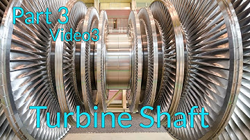 Part 3 Video3 Turbine Parts - Turbine Shaft #Turbineparts #Turbineshafts  #trending #yt