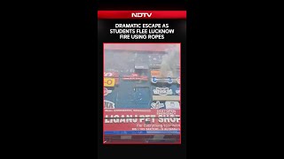 Lucknow Fire Horror: Students Escape Blaze Using Ropes In Dramatic Rescue | Viral Video