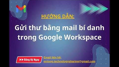 Hướng dẫn Gửi thư bằng mail bí danh trong Google Workspace