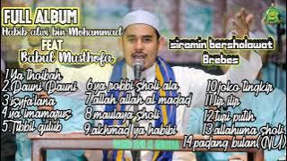 Album Terbaru Habib Alwi bin Mohammad feat Babul Musthofa terbaru 2022