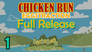 1.Chicken Run - EGGSTRACTION - Full Game