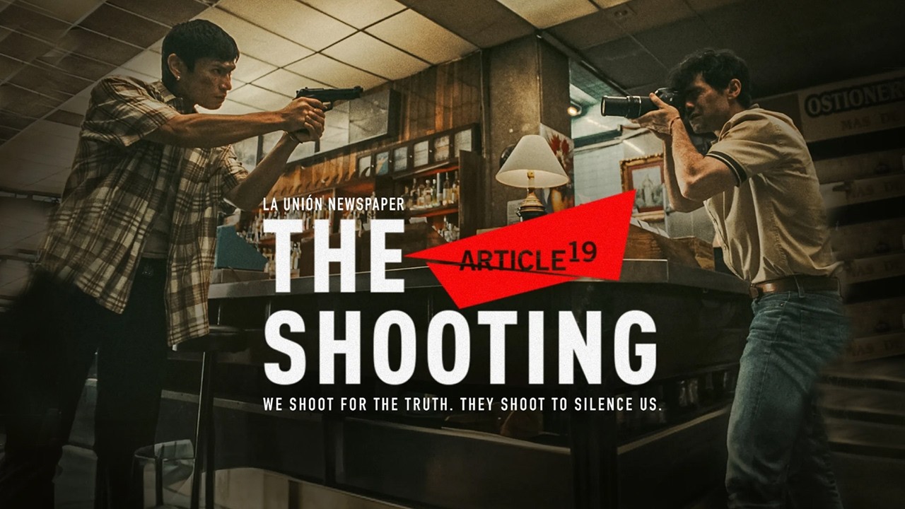 La Unión Newspaper + Articulo 19 - The Shooting (case study)