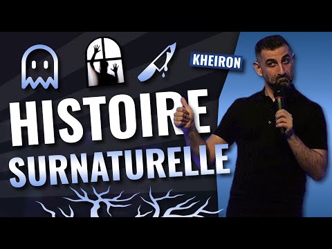 Histoire surnaturelle - 60 minutes avec Kheiron