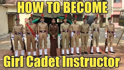 How to become a Girl Cadet Instructor (GCI) in NCC ?