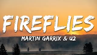 Martin Garrix, U2 - Fireflies (Lyrics)