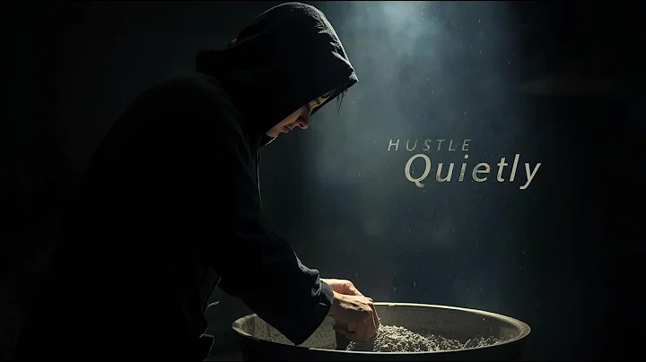 “Hustle in Silence” – Let Success Make the Noise