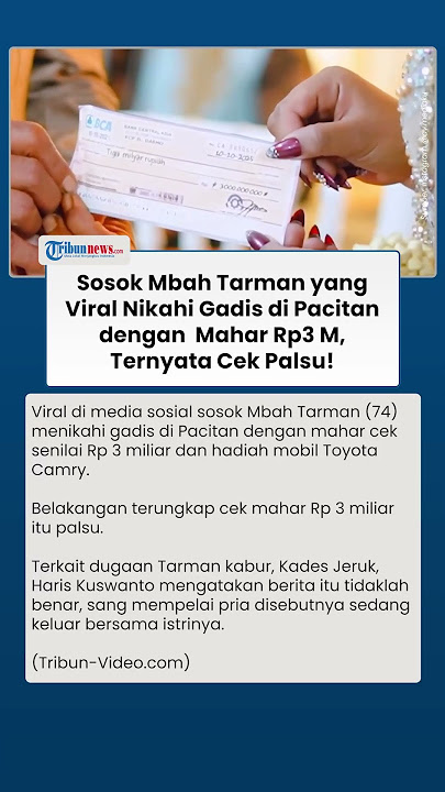 Kades Bantah Mbah Tarman Kabur Usai Viral Nikahi Gadis Pacitan dengan Mahar Cek RP3 Miliar