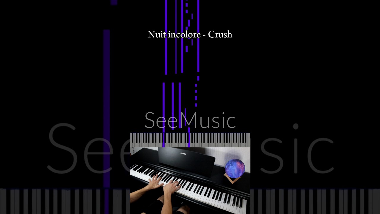 Nuit Incolore - CRUSH  piano cover #piano #tutorial #arrangement  #nuitincolore 