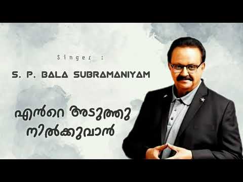 Ente Aduthu Nilkuvan Yesu  S P Balasubramaniyam  SPB  Malayalam Christian Songs  whatsapp status