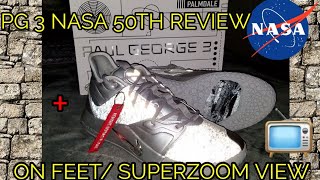 PG3 NASA 50th Review + On Feet & Superzoom