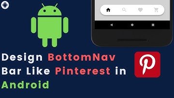 How to Design Bottom Nav Bar Like Pinterest in Android Studio | Pinterest Like Bottom Nav Bar
