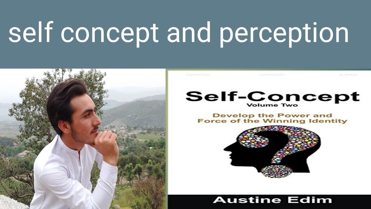 Self concept chapter:3 part:1 Fundamental of nursing BSN Second semester kmu slides in pashto