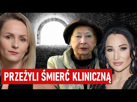 Znani Polacy przeszli śmierć kliniczną: &quot;Byłam wśród aniołów&quot; i &quot;widziałam tunel&quot; - Kto to przeżył?