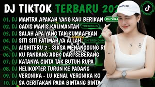 DJ TIKTOK TERBARU 2026 || DJ MANTRA APAKAH YANG KAU BERIKAN🎵DJ GADIS MANIS KALIMANTAN🎵FULL ALBUM