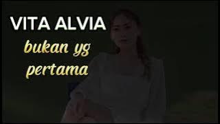 KOPLO VITA ALVIA___ BUKAN YANG PERTAMA#bukanyangpertama