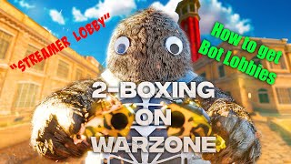 How to get * STREAMER * BOT LOBBIES every game on Warzone by 2 BOXING