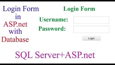 How to Create Login Form in ASP.NET using SQL Server Database?[With Source Code]
