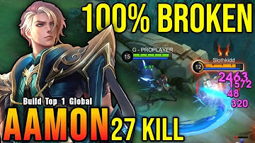 27 Kills!! Aamon New Broken Build is Finally Here!! - Build Top 1 Global Aamon ~ MLBB