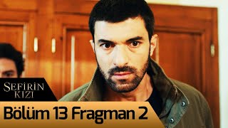 Sefirin Kızı 13. Bölüm 2. Fragman