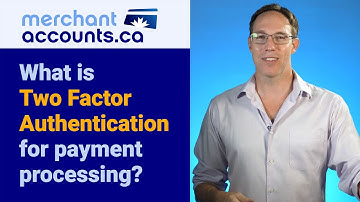 What is Two Factor Authentication for payment processing?