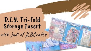 Making a DIY Tri Fold Storage Insert with Judi of JLBCrafts