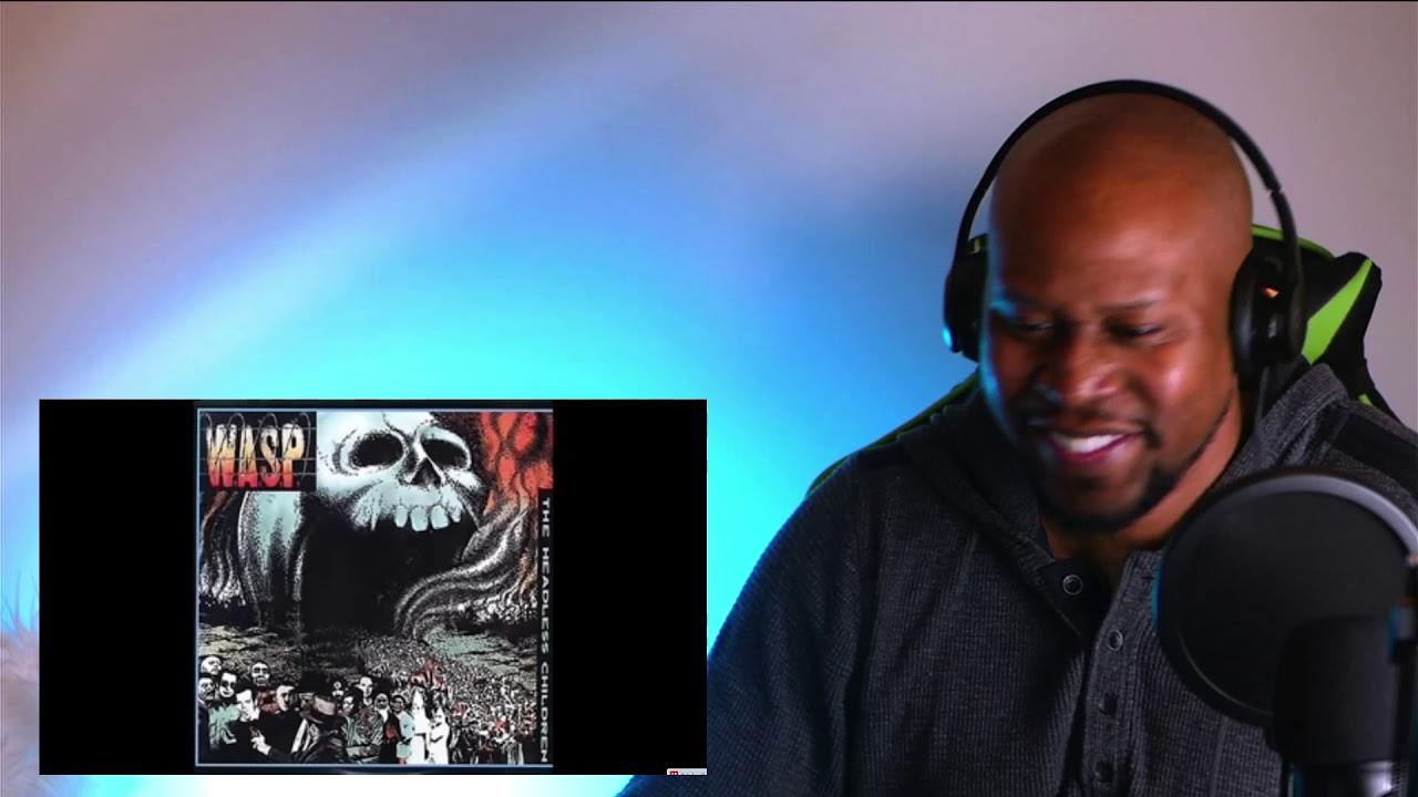 Wonderful Thought Provoking Reaction To WASP - The Headless Children