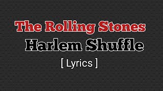 Harlem Shuffle The Rolling Stones (Lyrics)